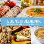Tedenski jedilnik: Ideje za kosilo za tekoči teden #147