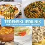 Tedenski jedilnik: Ideje za kosilo za tekoči teden #150