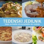 Tedenski jedilnik: Ideje za kosilo za tekoči teden #151