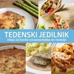 Ideje za slastna kosila od ponedeljka do nedelje #160