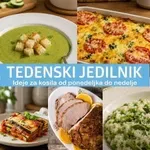 Kaj bomo kuhali ta teden? Ideje za slastna kosila od ponedeljka do nedelje #169