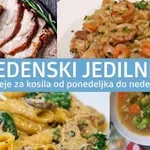 Kaj bomo kuhali ta teden? Ideje za slastna kosila od ponedeljka do nedelje #180