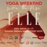 Ismerd meg az ELLE YOGA WEEKEND – RIDE THE FIRE esemény tűzről pattant előadóit