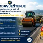 Obavještenje o radovima na putnoj infrastrukturi u mjesnim zajednicama Slavinovići i Kiseljak