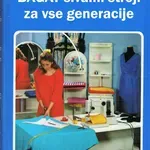 Od začetnic do profesionalcev: Bagat šivalni stroji za vse generacije – popolna kombinacija za vaše kreativne podvige