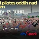 To soboto v Citypark na urbani pilates in meditacijo