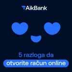 Otvorite online račun u AikBank uz 0 RSD za održavanje i 5.000 RSD dobrodošlice