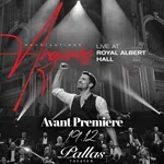 Κωνσταντίνος Αργυρός, Live στο «Royal Albert Hall» – Avant Premiere στο Θέατρο Παλλάς