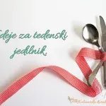 Tedenski jedilnik #147