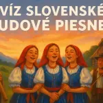Kvíz: Spoznáš slovenskú ľudovú pieseň podľa jednej vety?