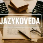 Jazykoveda nemusí byť nuda: Tento KVÍZ vám to dokáže