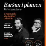 "Baršun i plamen" u Muzičkom centru Crne Gore