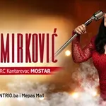 Mostar spreman za koncert Dragane Mirković: Velika regionalna zvijezda slavi 40 godina na sceni 19.7. na stadionu Kantarevac