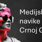Medijske navike u Crnoj Gori: između TV-a, digitala i vještačke inteligencije