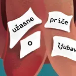 „Užasne priče o ljubavi“: (Be)smisao opčinjenosti