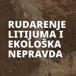 Predstavljanje publikacije „Rudarenje litijuma i ekološka (ne)pravda”