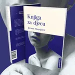 Objavljen roman „Knjiga za djecu“ Jovane Marojević