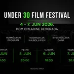 Prvi Under 30 Film Festival od 4. do 7. juna u Domu omladine Beograda