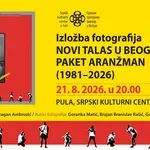 Festival srpske kulture u Istri: Izložba „Novi talas u Beogradu: Paket aranžman (1981–2026)”, i revija šest filmova pod nazivom „U ritmu istine“