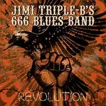 „Revolution“ kao najava novog albuma: Singl izdanje Jimi Triple B’s 666 Blues Banda
