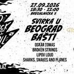 Sharks, Snakes & Planes, Oskar Tomas, Lipov Loud i Broken Strings na velikoj komšijskoj svirci u Beograd Bašti