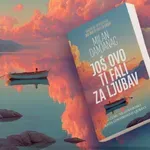 „Još ovo ti fali za ljubav“ – nastavak bestselera Milana Damjanca