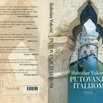 Poetično „Putovanje Italijom” Slobodana Vukovića