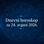 Dnevni horoskop za ponedjeljak, 24. avgust 2026.